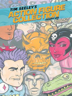 cover image of Tim Seeley's Action Figure Collection (2017), Volume 1